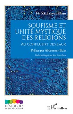 Soufisme et unité mystique des religions, par Pir Zia Inayat Khan